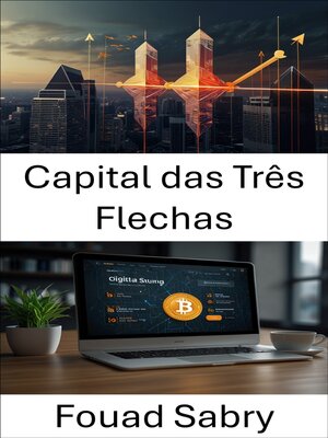 cover image of Capital das Três Flechas